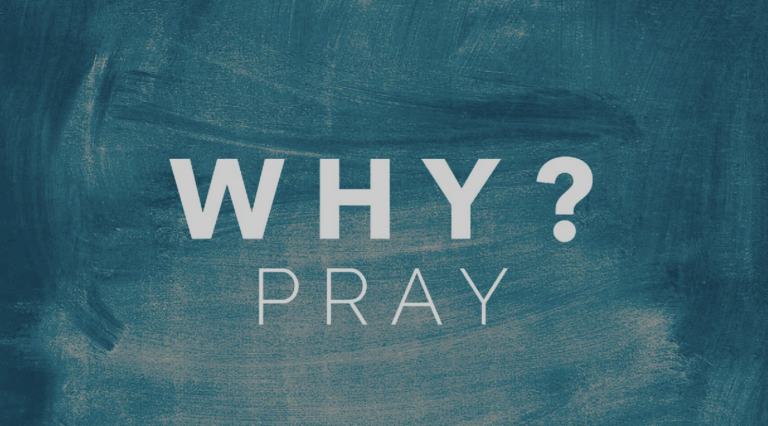 Why Pray